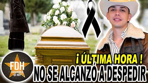 🖤 Regional Mexicano De Luto🖤 Muere Joven Cantante Mexicano Carlos Parra