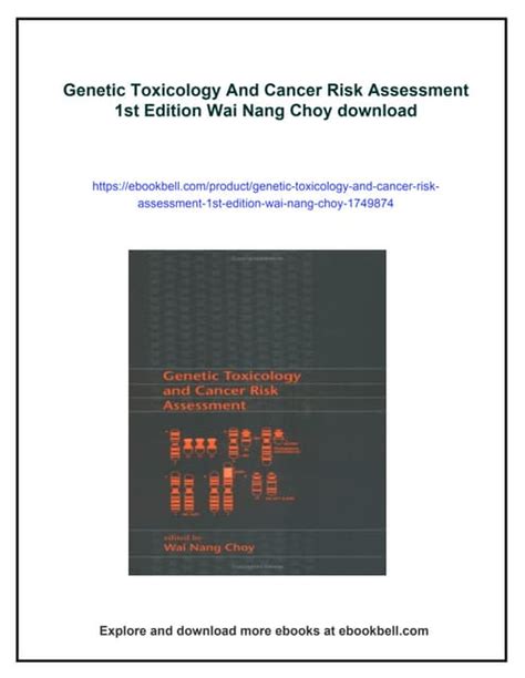 Genetic Toxicology And Cancer Risk Assessment 1st Edition Wai Nang Choy ...