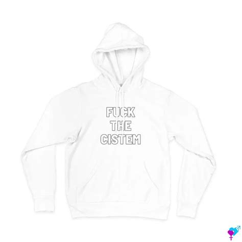 Sweat à capuche LGBTQIA Fuck The cistem trans boutique