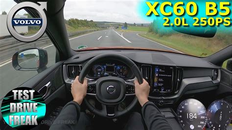 2021 Volvo XC60 B5 250 PS TOP SPEED AUTOBAHN DRIVE POV YouTube