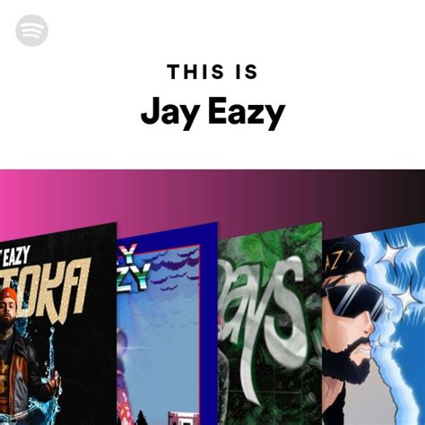 This Is Jay Eazy Playlist By Spotify Spotify