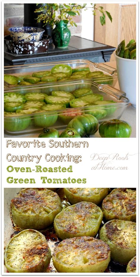 Favorite Southern Country Cooking Oven Roasted Green Tomatoes Fried Green Tomatoes Recipe