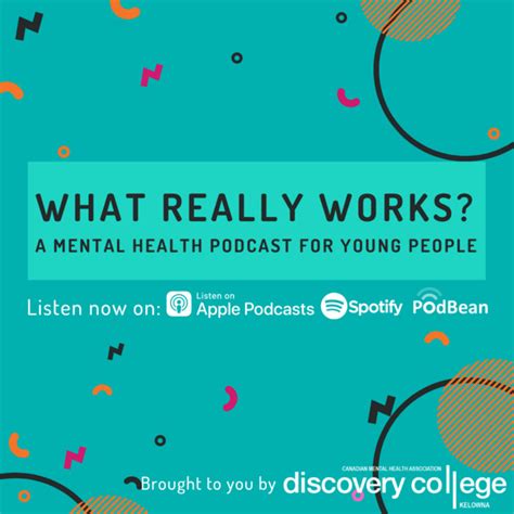 What Really Works A Mental Health Podcast For Young People Podcast