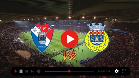 Assistir Gil Vicente FC X FC Arouca Ao Vivo Hoje Assistir Campeonato