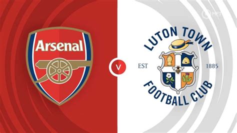 Arsenal Vs Luton Town Prediction And Betting Tips