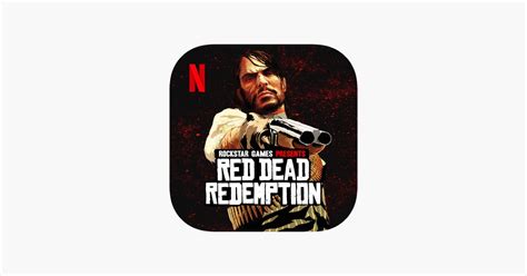Red Dead Redemption Netflix - ‎Red Dead Redemption NETFLIX App - App Store