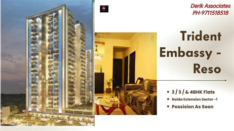 Trident Embassy Reso Bhk Flats Which Is The Richest