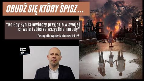 Gdy Syn Człowieczy przyjdzie w swojej chwale odłączy jednych od