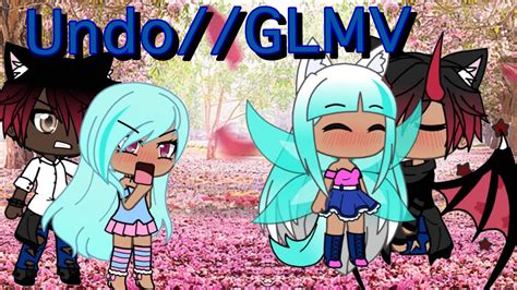 Undo Gacha Life Music Video Glmv Youtube