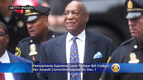 Pennsylvania Supreme Court To Hear Bill Cosbys Sex Assault Conviction