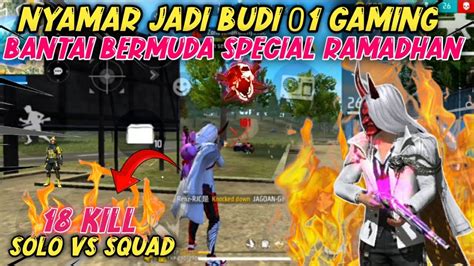 Solo Vs Squad Nyamar Jadi Budi Gaming Auto Bantai Bermuda Youtube