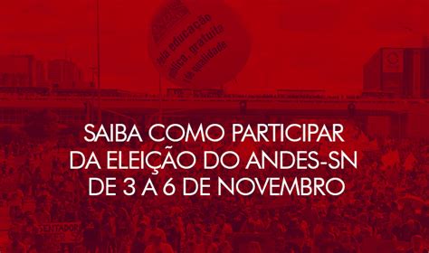 Saiba como participar da eleição do ANDES SN de 3 a 6 de novembro ADUSB