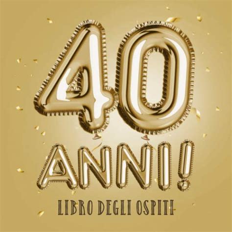 40 Anni Libro Degli Ospiti Decorazioni Per La Festa Di 40