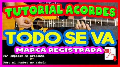 TUTORIAL Todo Se Va Marca Registrada Acordes LETRA GUITARRA