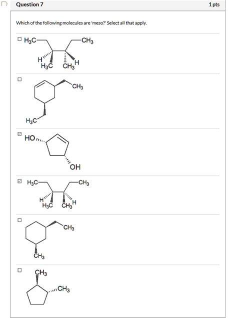 SOLVED Which Of The Following Molecules Are Meso Select All That