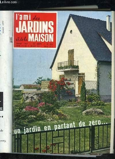 L Ami Des Jardins Et De La Maison N Le Temps Les Travaux Du Mois