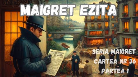 Maigret Ezita Seria Maigret Cartea Nr Partea Carte Audio In