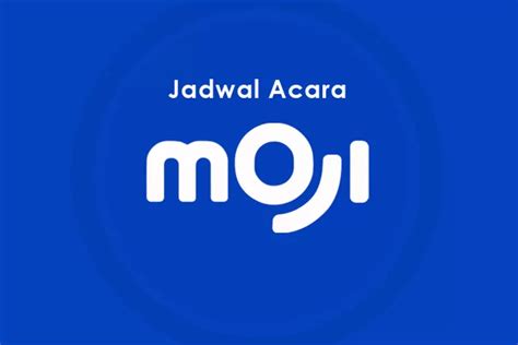 Jadwal Acara Moji TV Selasa 25 Juni 2024 Sajian Informatif Dan