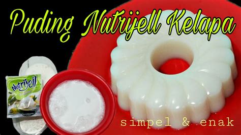 Cara Membuat Puding Nutrijell Kelapa Youtube