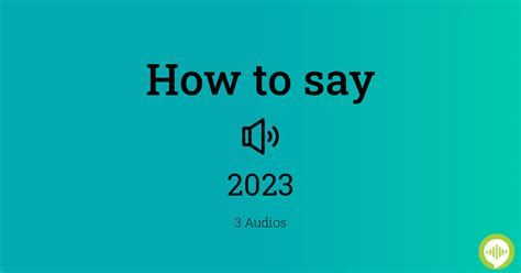 How To Pronounce 2023