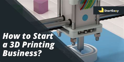 How To Start A D Printing Business A Simple Guide Starteazy