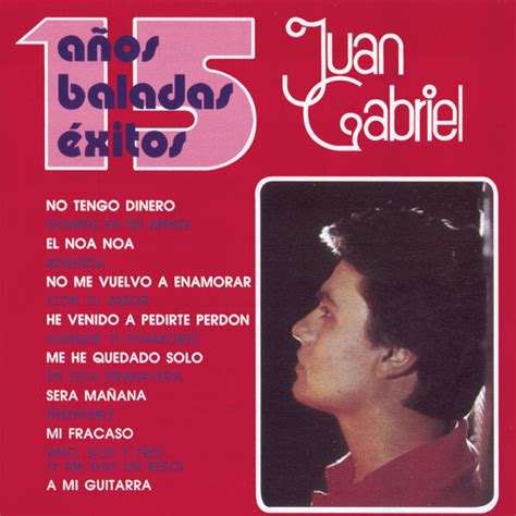 A Os Baladas Xitos Juan Gabriel Qobuz