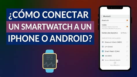 C Mo Conectar Y Sincronizar Un Smartwatch A Un Celular Iphone O