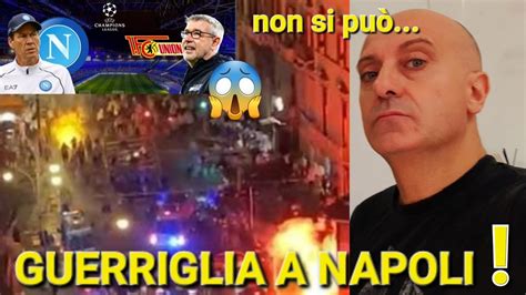 FOLLIA A NAPOLI TIFOSI DELL UNION BERLINO DEVASTANO IL CENTRO DELLA