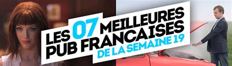 Les 7 Meilleures Publicités Françaises De La Semainellllitl