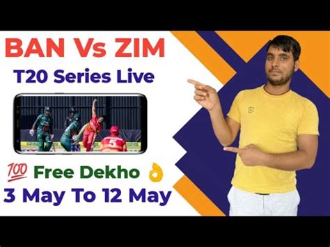 Bangladesh Vs Zimbabwe T20 Series 2024 Live How To Watch Ban Vs Zim