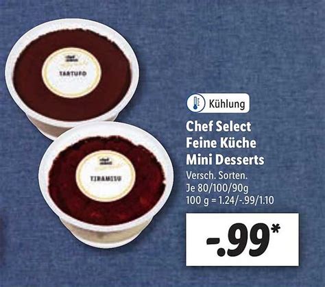 Chef Select Feine K Che Mini Desserts Angebot Bei Lidl Prospekte De