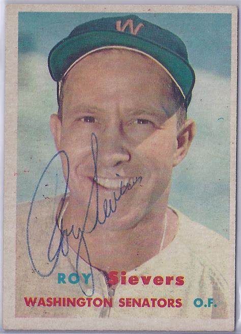 1957 Topps Roy Sievers 89 Outfielder B 18 Nov 1926 D 3 Apr