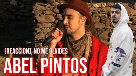 REACCION Abel Pintos No Me Olvides Official Video YouTube