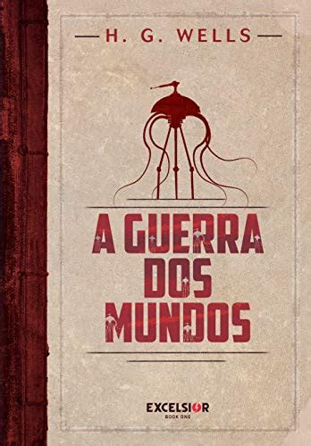 A Guerra Dos Mundos Edi O De Luxo Ebook Resumo Ler Online E Pdf