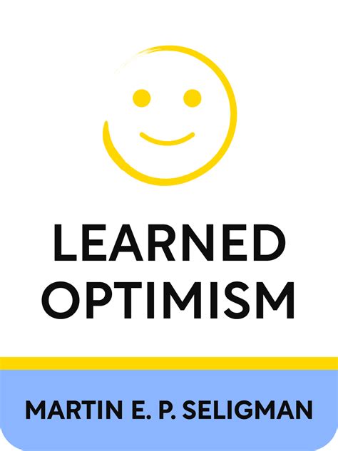 Learned Optimism Book Summary by Martin E. P. Seligman