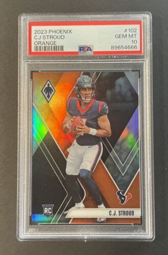 2023 Panini Phoenix Rookies Orange 102 C J Stroud 99 RC PSA 10