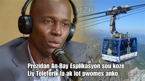 Prezidan Jovenel Fenk Frape Fò Anko E l Voye Gwo Msj Bay Moun Ki Konn