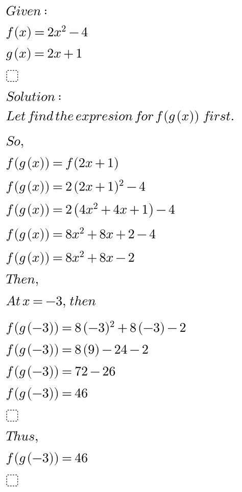 Solved If F X 2x 2 4 And G X 2x 1 Evaluate F G X When X