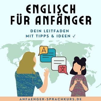 Englisch für Anfänger Dein Leitfaden mit Tipps Ideen