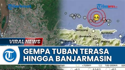 Kesaksian Warga Yang Rasakan Goyangan Gempa Tuban Terasa Sampai