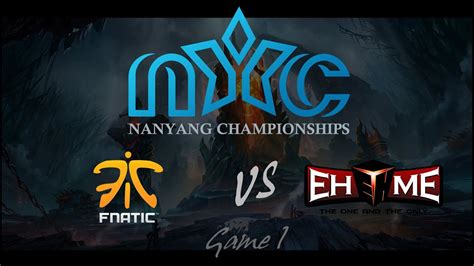 NanYang Dota 2 Championships NYC Fnatic Vs EHOME Dota 2 Game 1