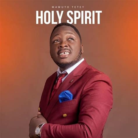 Mawuto Tetey Holy Spirit Lyrics And Tracklist Genius