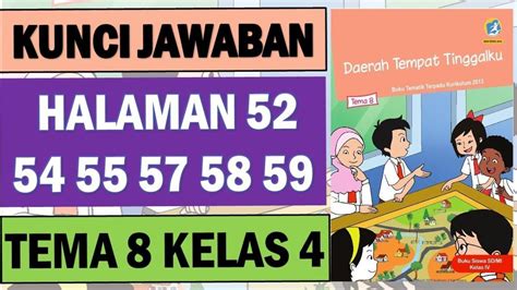 Soal Kunci Jawaban Buku Tematik Tema 8 Kelas 4 SD Halaman 57 58