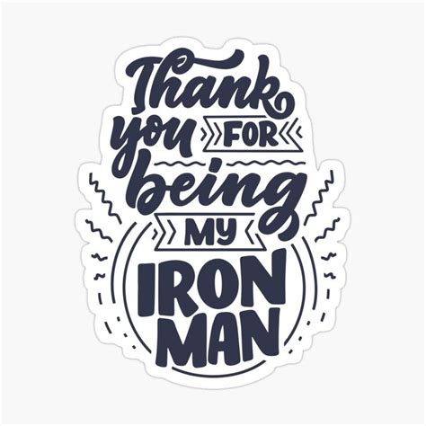 Thank You For Being My Iron Man Sticker For Sale By Istickersco