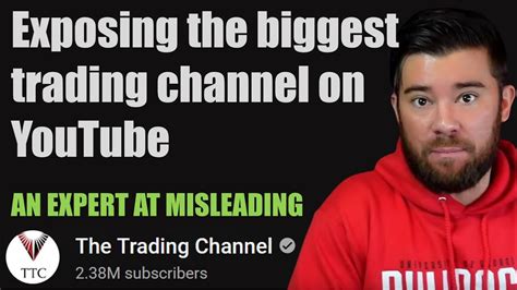 Exposing The Biggest Trading Guru On Youtube The Trading Channel