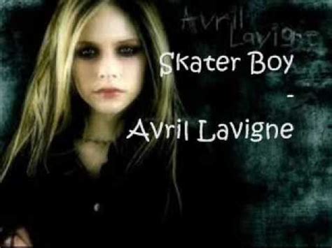 Skater Boy Avril Lavigne With Lyrics Youtube