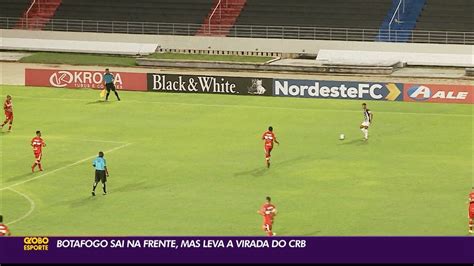 Assista No Ge Botafogo PB Sofre Virada Do CRB E Segue Sem Vencer Na