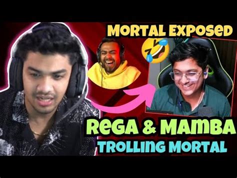 Rega Mamba Trolling Mortal Mortal Exposed Mortal YouTube