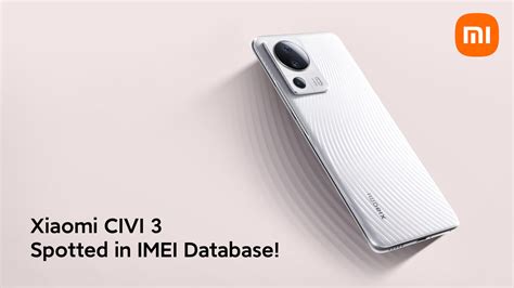 Xiaomi Civi Spotted In Imei Database Xiaomiui Net