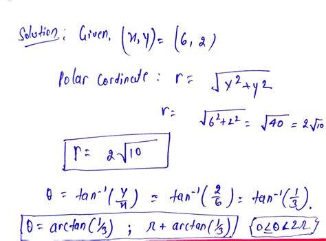 [solved] Convert The Cartesian Coordinate 6 2 To Polar Coordinates 0